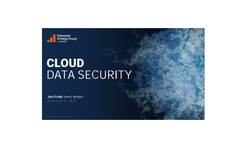 Cloud Data Security 2023 Report by ESG, a division of TechTarget