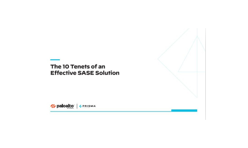 The 10 Tenets of an Effective SASE Solution
